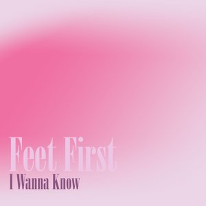 I Wanna Know - Single