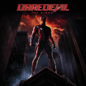 Daredevil - The Album (Music From The Motion Picture)