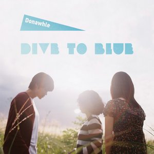 Dive To Blue