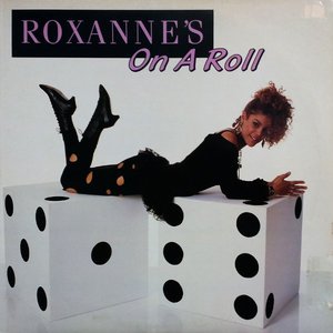 Roxanne's On A Roll