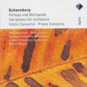 Pelleas and Melisande, op. 5 / Variations, op. 31/ Violin Concerto, op. 36 / Piano Concerto, op. 42