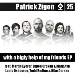 With a Bigly Help of My Friends Ep (feat. Martin Eyerer, Todd Bodine, Louis Osbourne, Mark Ash, Lupen Crokan, Niko Doreen)