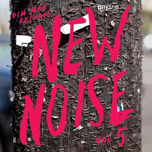 Dim Mak Records New Noise, Vol. 5