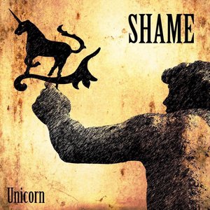 Unicorn (the Best of Shame)
