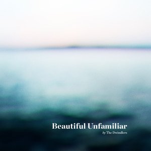Beautiful Unfamiliar