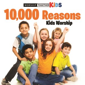 10,000 Reasons Kids Worship