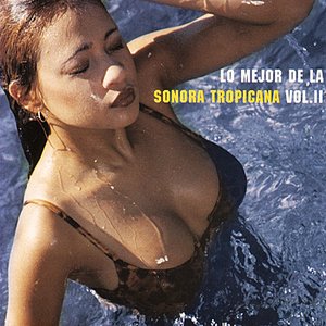 Lo Mejor De La Sonora Tropicana - Vol. II