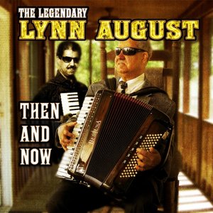 The Legendary Lynn August: Then and Now