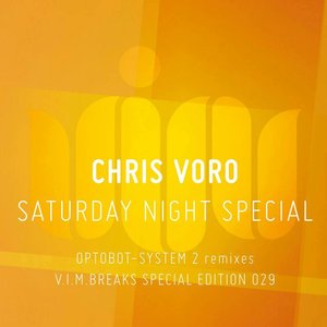 Immagine per 'Chris Voro - Saturday Night Special (System 2 Remix)'
