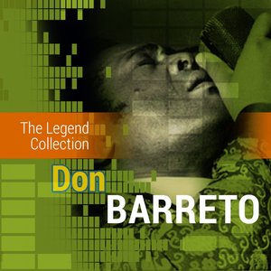The Legend Collection: Don Barreto