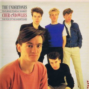 Cher O' Bowlies: The Pick Of The Undertones