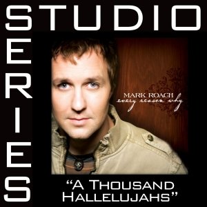 A Thousand Hallelujahs [Studio Series Performance Track]