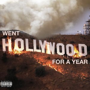 Went Hollywood For A Year [Clean] [Clean]