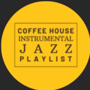 Avatar for Coffee House Instrumental Jazz Playlist