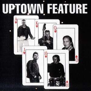 Uptown Feature