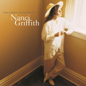 Image for 'From A Distance: The Very Best Of Nanci Griffith'