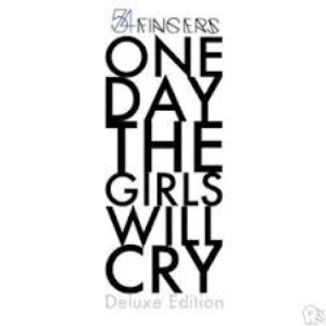 One Day the Girls Will Cry (Deluxe Edition)