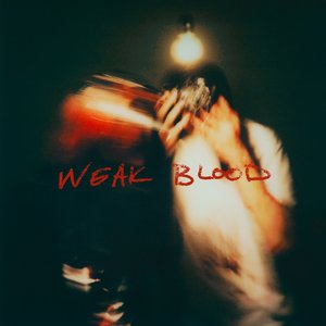 Weak Blood - Single