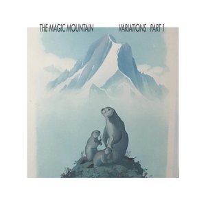 The Magic Mountain Variations Part 1