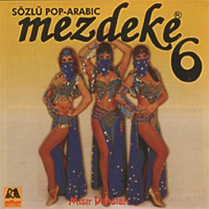 Mezdeke 6 - Sözlü Pop Arabic / Misir Danslari