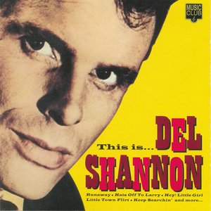 This is... Del Shannon