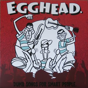 Dumb Songs For Smart People