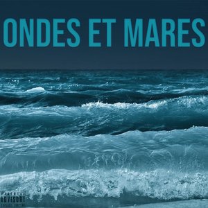 Ondes et mares
