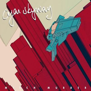 Cyan Skyway - Single