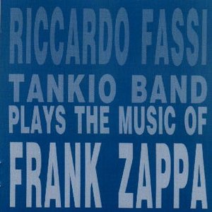 Plays The Music Of Frank Zappa