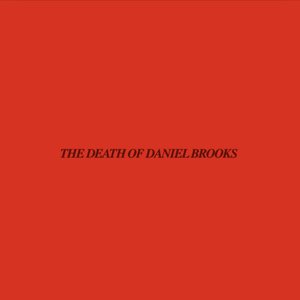 The Death of Daniel Brooks