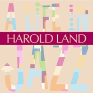 Harold Land - A Life in Jazz