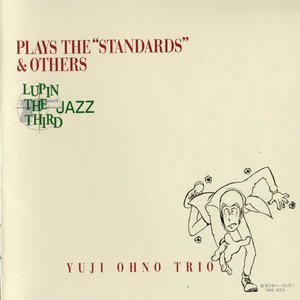 Lupin The Third 「Jazz」 Plays The "Standards" & Other