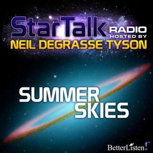 Summer Skies with Neil deGrasse Tyson, Season 1, Episode 6