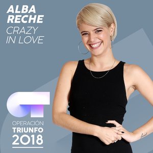 Crazy In Love (Operación Triunfo 2018) - Single