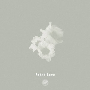 Faded Love