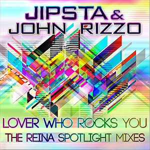 Lover Who Rocks You, Pt. 2 (The Reina Spotlight Mixes) [feat. Reina]
