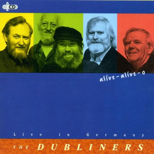The Dubliners - Alive Alive O [live] Disc 2] - Zortam Music