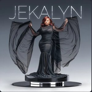 JEKALYN CARR - Jekalyn - Zortam Music