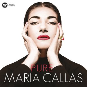 Pure - Maria Callas