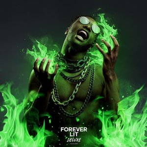 Forever Lit (Deluxe)