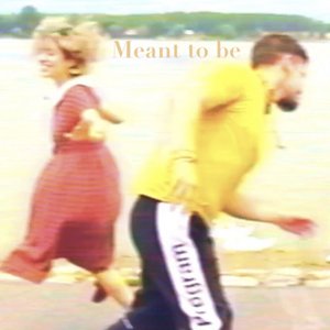 Meant To Be - Single