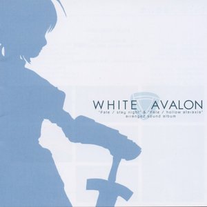 Fate/stay night & Fate/hollow ataraxia arranged sound album WHITE AVALON