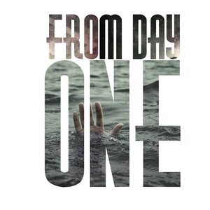 From Day One - The Complete Collection