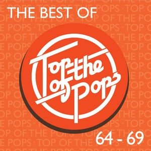 The Best Of Top Of The Pops 1964-1969