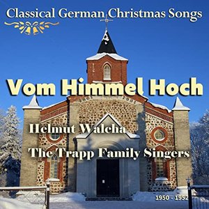 Vom Himmel Hoch (Classical German Christmas Songs)