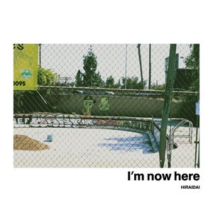 I’m now here - Single