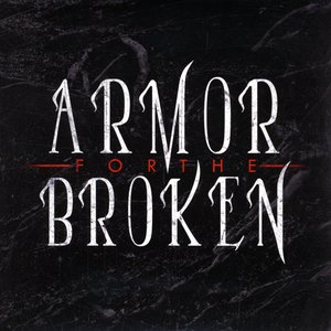 Armor for the Broken