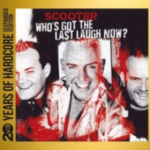 Who's Got the Last Laugh Now? (20 Years of Hardcore - Expanded Edition) [Remastered]