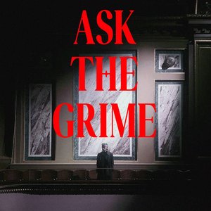 Ask the Grime - Single