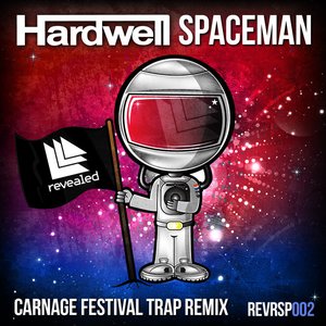 Spaceman (Carnage Festival Trap Remix) - Single